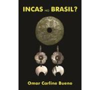 Incas No Brasil? (ebook)