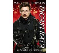 Incastrata: Una ragazza formosa: suspense romantica (Le Giustiziere Formose)