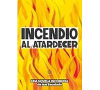 Incendio al atardecer