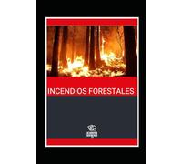 INCENDIOS FORESTALES (TEMARIO BOMBEROS)