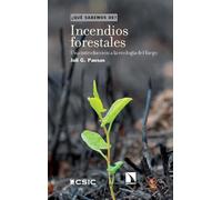 Incendios forestales: Una introducción a la ecología del fuego | Juli G. Pausas