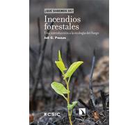 Incendios forestales. Una introducción a la ecología del fuego. ¿Qué sabemos de? | Juli G. Pausas