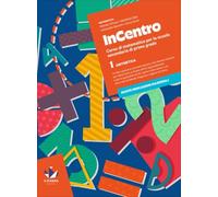 InCentro. Corso di matematica. Con Aritmetica, Geometria e Tavole numeriche (Vol. 1)