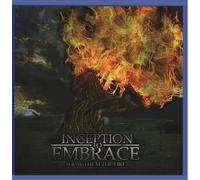 Inception to Embrace - Show Them The Fire [Import]