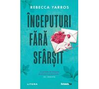 Inceputuri fara sfarsit - Rebecca Yarros, Fiction Fix, Editie in limba romana