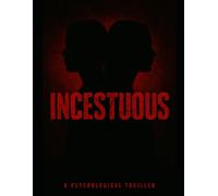 INCESTUOUS -BLOOD IS THICKER THAN WATER