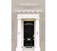 Inchbald: The Way In: Celebrating over 60 years of Interior and Garden Design Education