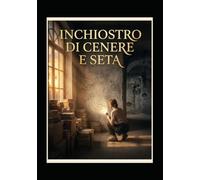 inchiostro di cenere e seta