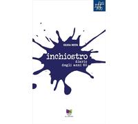 Inchiostro. Diario degli anni 60 (#10 Euro)