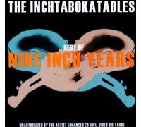 Inchtabokatables,the - Nine inch Years-Best of The [Import]