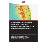 Incidence de Candida albicans chez les diabétiques porteurs de prothèses dentaires