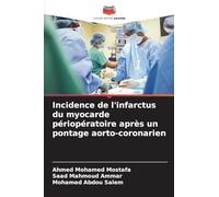 Incidence de l'infarctus du myocarde périopératoire après un pontage aorto-coronarien