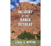 Incident at the Ranch Retreat