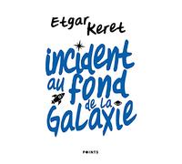 Incident au fond de la galaxie (Points)