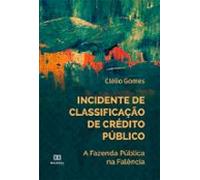 Incidente De Classificação De Crédito Público (ebook)