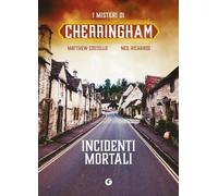 Incidenti mortali. I misteri di Cherringham: Vol. 9 (M)