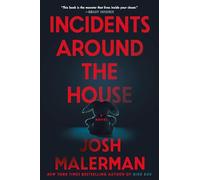 Incidents Around the House: A Novel