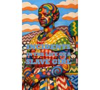 Incidents in the Life of a Slave Girl