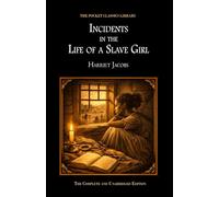 Incidents in the Life of a Slave Girl (Pocket Classics Library)