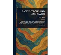 Incidents on Land and Water