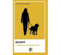 Incipit. Il segreto di Giselda Pons