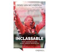 Inclassable: Mon Vendée Globe, sans jamais renoncer (BeChampions)