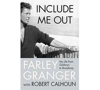 Include Me Out: My Life from Goldwyn to Broadway