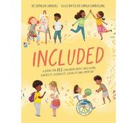 Included: A book for all children about inclusion, diversity, disability, equality and empathy