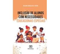 Inclusão De Alunos Com Necessidades Educacionais Especiais (ebook)
