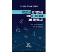 Inclusão De Pessoas Com Deficiência Nas Empresas (ebook)