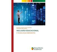 INCLUSÃO EDUCACIONAL: E TECNOLOGIAS EMERGENTES