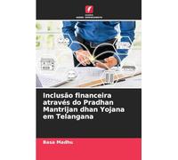 Inclusão financeira através do Pradhan Mantrijan dhan Yojana em Telangana