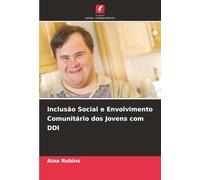 Inclusão Social e Envolvimento Comunitário dos Jovens com DDI