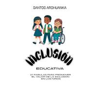 INCLUSION - 27 FABULAS QUE PROMUEVEN EL VALOR DE LA INCLUSION EN LOS NIÑOS