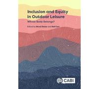 Inclusion and Equity in Outdoor Leisure: Whose Body Belongs?