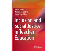Inclusion and Social Justice in Teacher Education