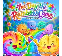 Inclusion Book for Kids About Different Minds: A Neurodiversity-Affirming Story for Children Who Feel Different, Want to Belong, and Discover How ... Books for Kids - The Brainy Buds Series)