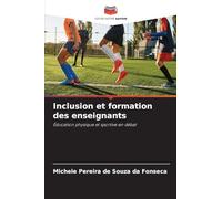 Inclusion et formation des enseignants: Éducation physique et sportive en débat