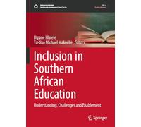 Inclusion in Southern African Education: Understanding, Challenges and Enablement (Sustainable Development Goals Series)