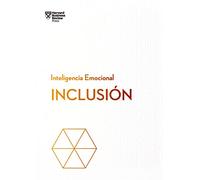 Inclusión (Serie Inteligencia Emocional HBR)