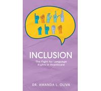 Inclusion: The Fight for Language Rights in Healthcare