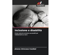 Inclusione e disabilità: Come costruire strutture accessibili per l'allattamento al seno