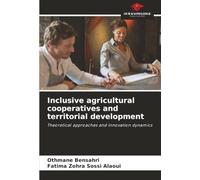 Inclusive agricultural cooperatives and territorial development: Theoretical approaches and innovation dynamics