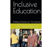 Inclusive Education: Building Schools for All Learners