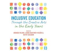 Inclusive Education Through the Creative Arts in the Early Years