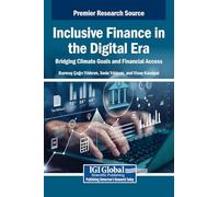 Inclusive Finance in the Digital Era: Bridging Climate Goals and Financial Access