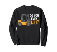 ¿Incluso levantas Divertido Operador de Carretilla elevadora de almacén Sudadera