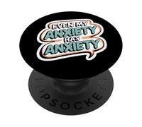 Incluso mi ansiedad tiene ansiedad Cita introvertida divertida diciendo PopSockets PopGrip Adhesivo