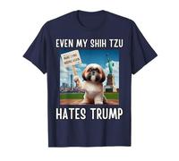 Incluso mi SHIH TZU Odia a Trump, vuelve a mentir Mal Camiseta