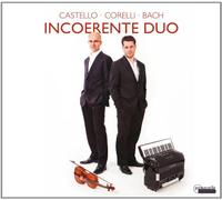 Incoerente Duo: Obras De Corelli, Castello Y Bach
